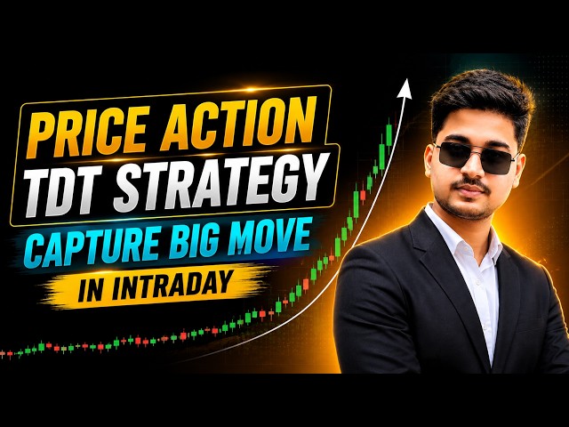 Price Action TDT Strategy | Capture High Probability Intraday Setups (2026)