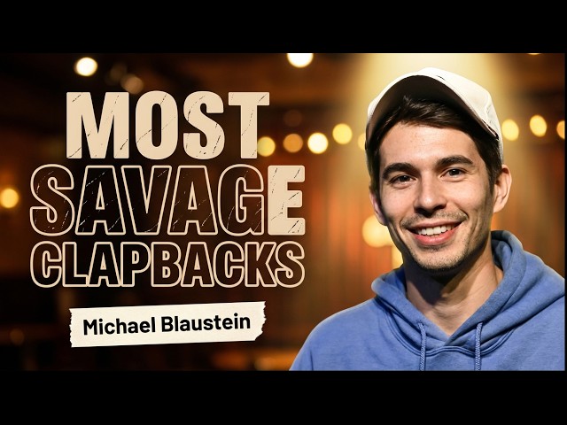 Michael Blaustein's Most Savage Crowd Work Comedy Clapbacks!