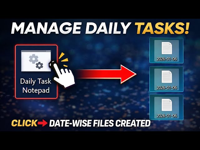1 CLICK = DAILY TASK FILE