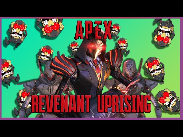 REVENANT_UPRISING.EXE | Apex Legends