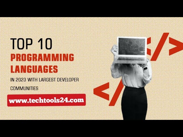 Top 10 Programming Languages in 2023 with the Largest Developer Communities
