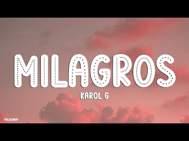 KAROL G - Milagros (Lyrics)