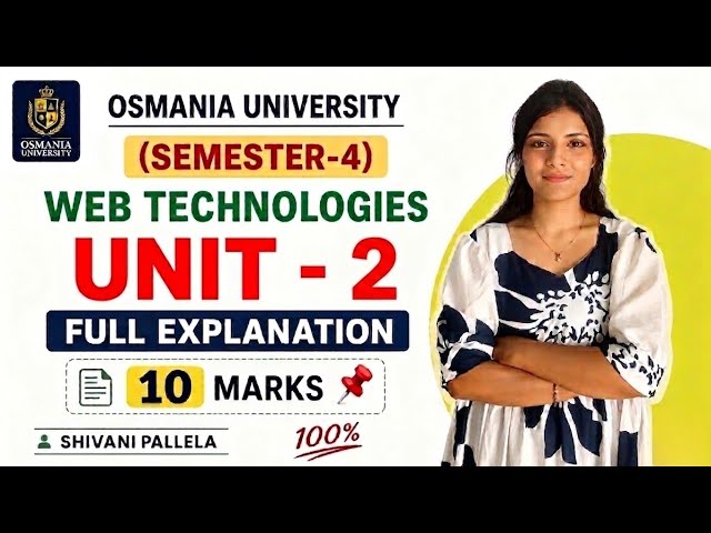 WEB TECHNOLOGIES | UNIT-2 FULL EXPLANATION | OSMANIA UNIVERSITY | 💯 PASS SEM-4 |‎⁨@shivanipallela⁩  