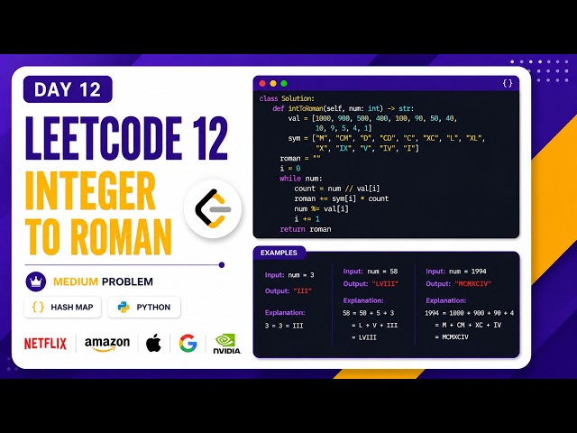 🔥 LeetCode 12: Integer to Roman in Python | Day 12 🚀 Simplified Solution and Optimal