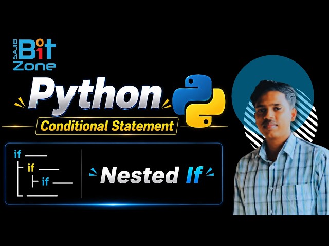 #18 Python Nested If Statement in Bangla | Theory + Example