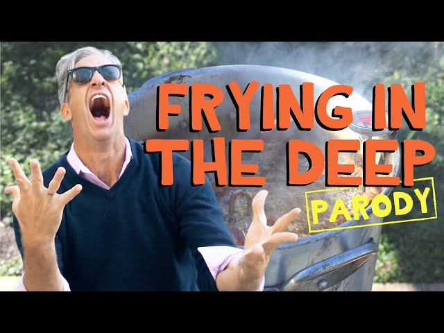 Frying in the Deep - Adele Parody