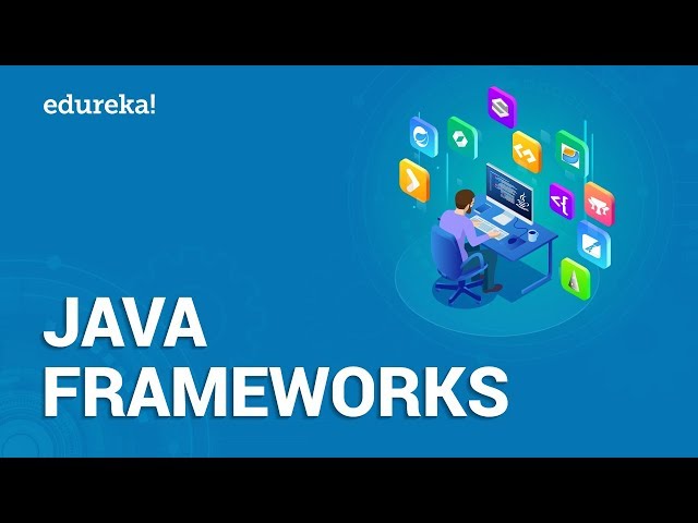 Top 10 Java Frameworks in 2024 | Spring, Hibernate, Struts, GWT,JSF | Java Training | Edureka