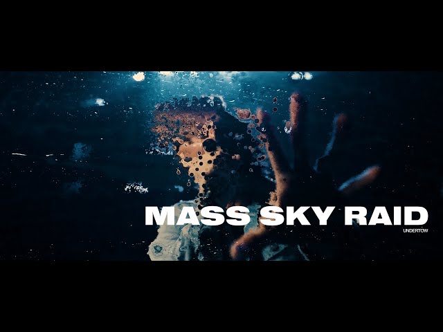 Mass Sky Raid - Undertow [Official Video]