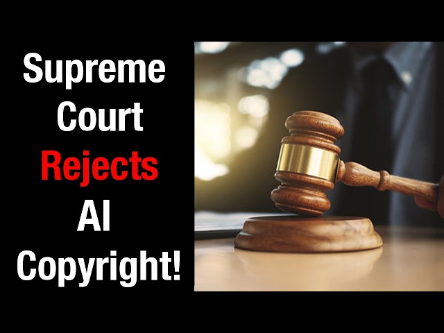 Supreme Court SHUTS DOWN AI Copyright Claim!