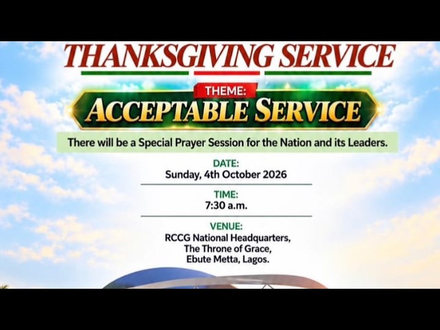 PASTOR E. A. ADEBOYE || RCCG OCTOBER 4TH 2026 THANKSGIVING SERVICE || ACCEPTABLE SERVICE
