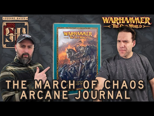 The March of Chaos Arcane Journal Review | Warhammer the Old World | Square Based Show