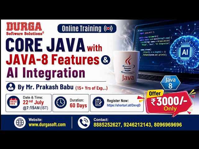 CORE JAVA with JAVA-8 Features & AI Integration Online Training @ DURGASOFT