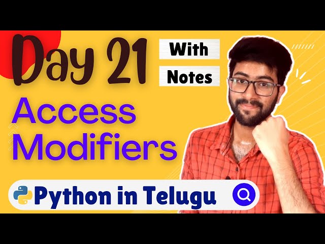 Day 21 : Access Modifiers in python | Python Course in Telugu | Vamsi Bhavani