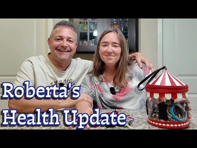 Roberta's Health Update! Some Changes Are Needed!