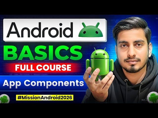 4 Core Android App Components - Android Basics 06