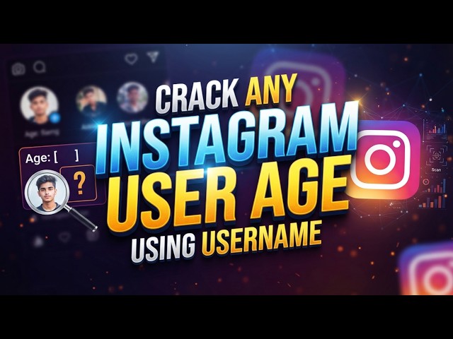 Crack Any Instagram User Age Using Username (Python Tutorial)