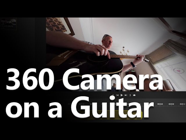 Sticking a 360 Camera on a Guitar