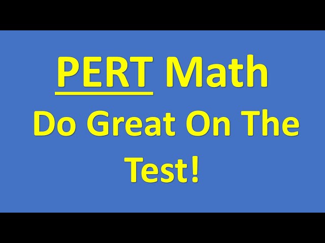 PERT (Florida’s Postsecondary Education Readiness Test) Math – Improve Your Score! PRACTICE PROBLEM