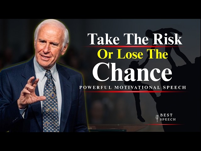 TAKE THE RISK — OR LOSE THE CHANCE | POWERFUL MOTIVATIONAL SPEECH FOR SUCCESS