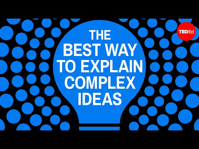 How to explain something complicated