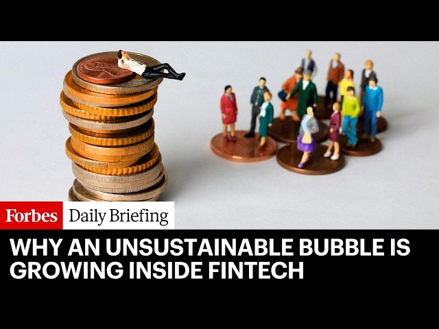 Why An Unsustainable Bubble Is Growing Inside Fintech