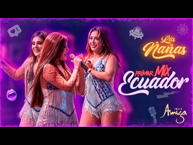 Las Ñañas - Ecuador Mix 1 ft. Celeste Moran, TPF Emerson and Johana (LIVE)