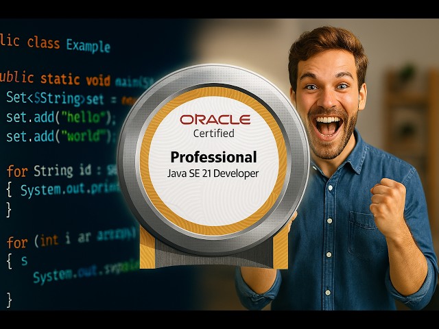 OCP Java SE 21 Developer (1Z0‑830) - What Changed from Java SE 17?