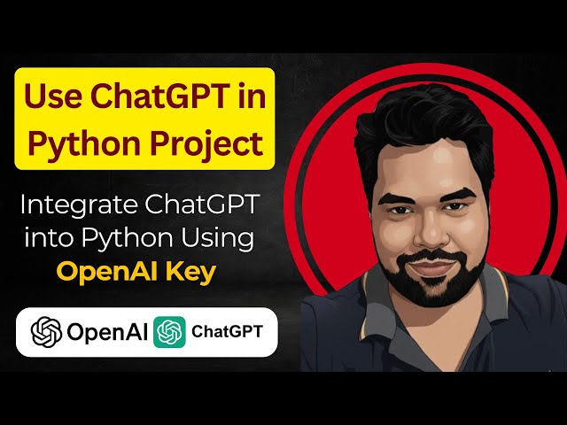 Run ChatGPT in Python Using OpenAI API Key | Integrate ChatGPT into Python | Step-by-Step Tutorial