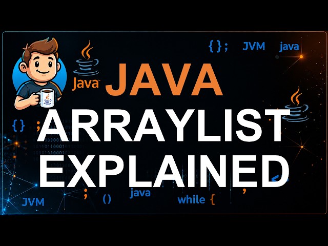 88 - ArrayList in Java | Complete Tutorial with Examples | Java Collections Framework
