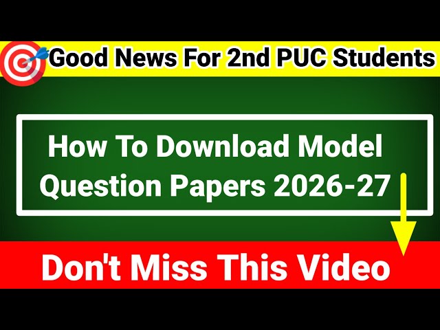 Good News 2nd PUC  How To Download Model Question Papers 2026-27