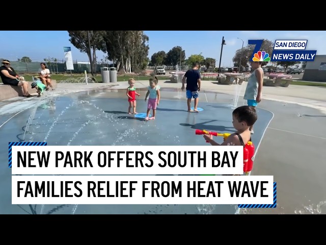 Nuevo parque ofrece a las familias de South Bay alivio de la ola de calor | San Diego News Daily