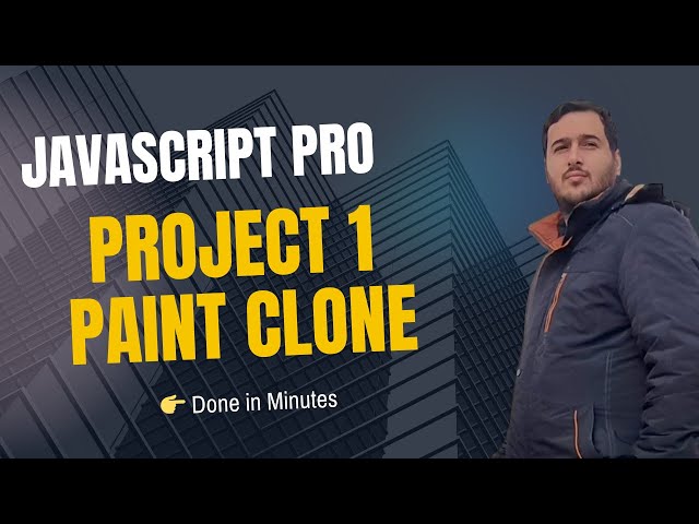 ساخت نقاشی( Paint) با جاوااسکریپت در چند دقیقه! | Project 1:Build a Paint Clone in Minutes
