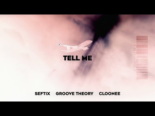 Groove Theory - Tell Me (Seftix Tech House Remix) [Cloonee Unreleased]