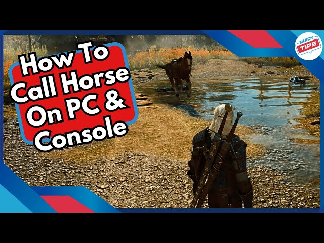 How To Call Horse On PC & Console in Witcher 3
