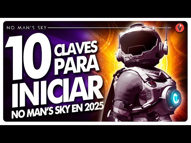 ✅10 CLAVES para EMPEZAR y DISFRUTAR de No Man's Sky en 2026 - Lo que debes saber al comenzar #ad
