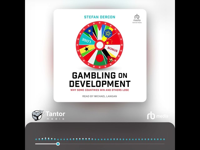Audiobook Sample: Gambling on Development: Why Some Countries Win and Others Lose