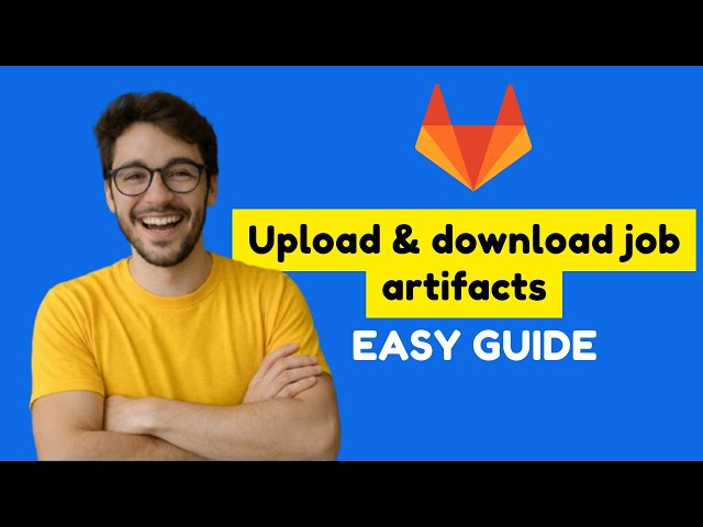 How to upload & download job artifacts in Gitlab CI (Step-by-step tuorial 2026)