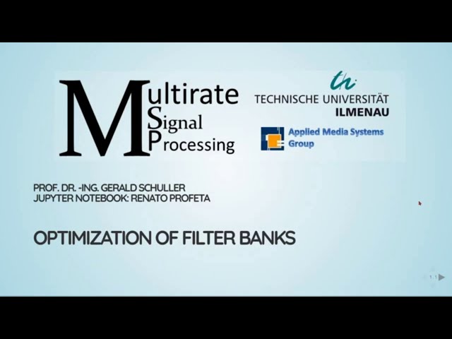 Multirate Signal Processing with Python: 15 Optimization of Filter Banks