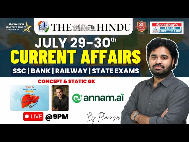 🔴Live | Daily Current Affairs | July 29th-30th | Latest & Important News | PHANI SIR