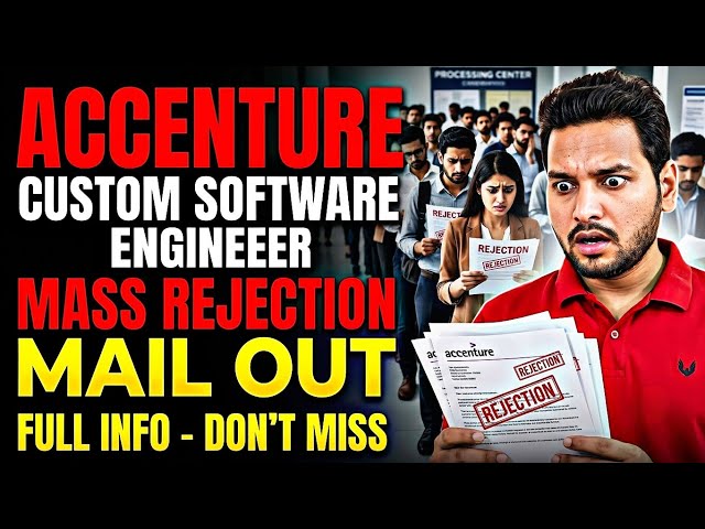 Accenture Mass Rejection Mail Out 2026 | Custom Software Engineer | Interview Reschedule, Slot Mail