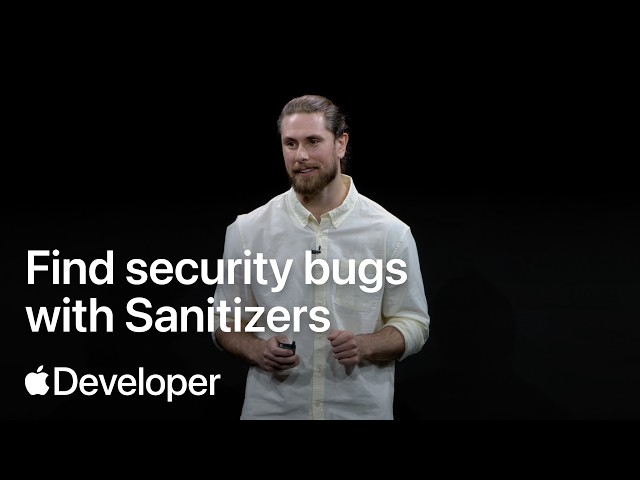 Find security bugs with Sanitizers