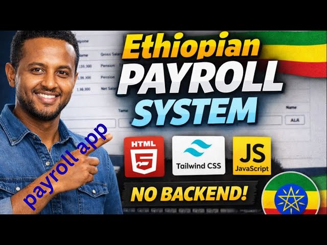 Build an Ethiopian Payroll System with HTML, Tailwind CSS & JavaScript (No Backend)