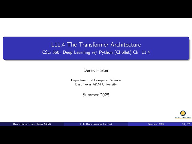L11.4.3-4: Transformer Architecture: Implementing and adding positional encoding