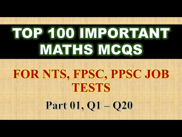 Top 100 Most Important Mcqs of Math nts pst, fpsc, ppsc part 01, Q1 to Q20 | online math with asad