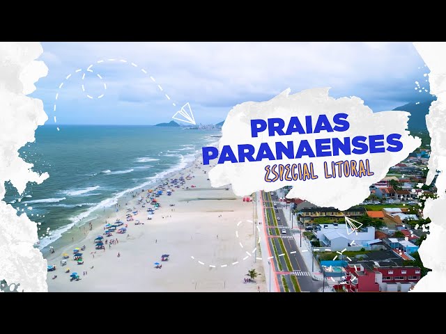 Paraná Visto do Céu | T1E09 –  Especial Praias Paranaenses
