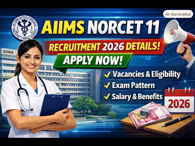 Aiims Norcet 11 Recruitment 2026 Full Details