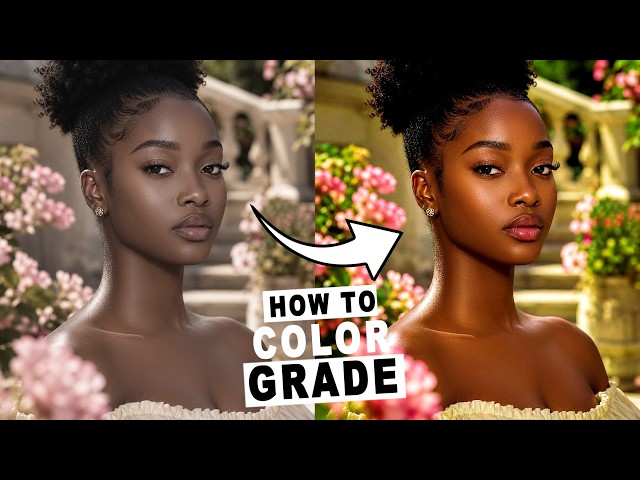 How to Color Grade and Make Photos Pop in Photoshop