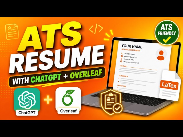 How to Create an ATS-Friendly Resume Using ChatGPT & Overleaf | Step-by-Step Guide
