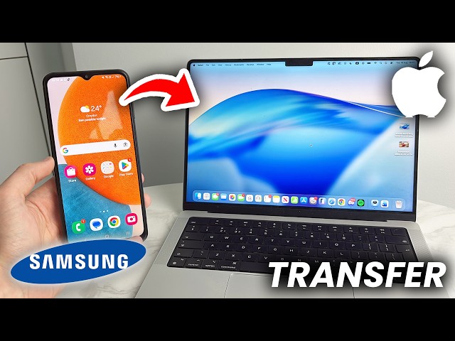 How To Transfer Photos/Videos From Samsung To Mac - Tutorial