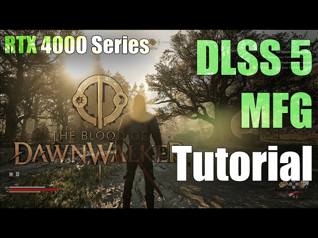 DLSS 5 & Multi-Frame Generation (MFG) Tutorial RTX 40 Series - Optiscaler - The Blood of Dawnwalker